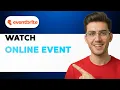 How to Watch an Eventbrite Online Event 2026 Full Guide