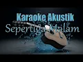 Download Lagu KARAOKE--SEPERTIGA MALAM--(MUSIK AKUSTIK)