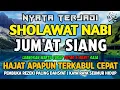 SHOLAWAT JIBRIL PENARIK REZEKI PALING DAHSYAT, Sholawat Nabi Muhammad SAW, Sholawat Jibril Merdu