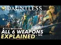 Dauntless - WEAPONS EXPLAINED TIPS A Guide to Which Fits Your Playstyle Best