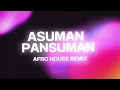 Mirkelam - Asuman Pansuman Remix (Türkçe Afro) Berk OGUZ