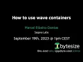 nf- How to use wave containers