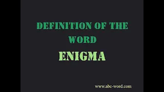 Definition of the word Enigma