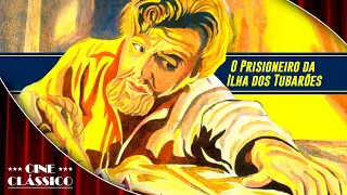 O Prisioneiro da Ilha dos Tubarões - Filme Completo - Filme de Drama | Cine Clássico