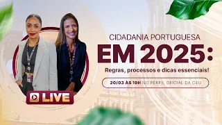 Cidadania Portuguesa 2025: Regras, Processos e Dicas Essenciais