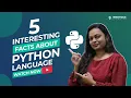 5 Interesting Facts About Python Language Learn Python Online