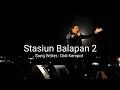 Download Lagu STASIUN BALAPAN 2 // DIDI KEMPOT // ALBUM KENANGAN