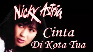 nicky astria cinta di kota tua clear audio 