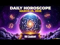 Daily Horoscope for All Zodiac Signs - March 25 2025