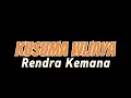 Download Lagu KUSUMA WIJAYA - Rendra Kemana ( Lirik Lagu)