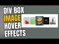 Div Box Image Hover - Html Css image card hover effects