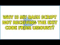 Why is my bash script not receiving the exit code from umount 2 Solutions