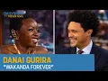 Danai Gurira - Wakanda Forever The Daily Show