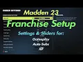 Madden 23 Franchise Setup Gameplay Sliders XP Sliders Auto Subs Sliders