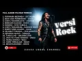 Lagu Full Album Top Pilihan Terbaik - Rock Version | Enak didengar lagi santai #musik #cover #lagu