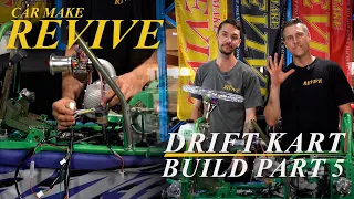Car Make Revive - Drift Kart Build Part 5