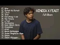 Download Lagu Kumpulan Lagu Terbaik HINDIA x FEAST Full Album | Lagu Pop Terpopuler 2025 | Top Hits Spotify 2025