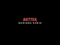 Download Lagu Better - Khalid (Marimba Remix) Marimba Ringtone - iRingtones [Download]