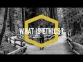 What is Ethics