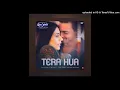 Tera Hua ( LoveYatiri ) 2018
