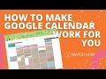 Google Calendar Tips and Productivity for Busy Work at Home Moms