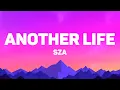 SZA - Another Life (Lyrics)