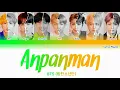 Download Lagu BTS (방탄소년단) - Anpanman (가사) [Color Coded Lyrics/Han/Rom/Eng]