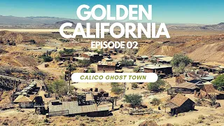 Download CALICO GHOST TOWN / GOLDEN CALIFORNIA [TRAVEL SERIES] EPISODE 2 MP3