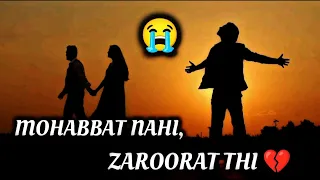 💔 Usne Mujhe Apni Zaroorat Samjha, Mohabbat Nahi | Sad Love Story | heart touching love story