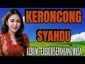 Download Lagu KERONCONG SYAHDU ALBUM TERBAIK SEPANJANG MASA