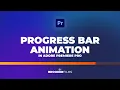 Progress Bar Animation in Adobe Premiere Pro