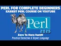 COMPLETE BEGINNERS BASIC GUIDE - Perl Programming YouTube s EASIEST Tutorial 2025