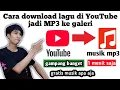 Download Lagu Cara mendownload musik di YouTube jadi MP3 ke galeri musik di hp gratis no copyright simple 2025