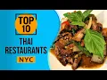 Top 10 Best Thai restaurants in New York City
