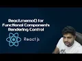 ReactJS Tutorials in Hindi React memo for Functional Components Rendering Control Part-21