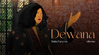 tu ne deewana bnaya remix abida parveen x vibrono