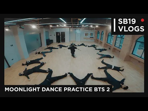 Download MP3 [SB19 VLOGS] MOONLIGHT Dance Practice BTS Version 2