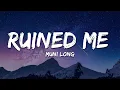 Download Lagu Muni Long - Ruined Me (Lyrics)