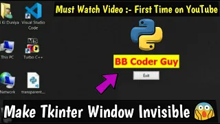 How to Create Transparent Windows using Python Python Project Python Tutorial Tkinter Hindi