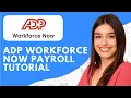 ADP Workforce Now Payroll Processing 2026 Tutorial Review Overview