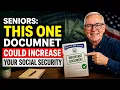 Seniors This ONE Document Could Raise Your Social Security Check Most Seniors Never File It