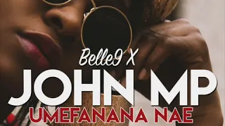 belle 9 x john mp umefanana nae rmx official audio