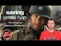 The Definitive Historical Breakdown of Saving Private Ryan Reel History