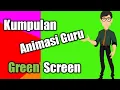 Download Lagu Animasi guru mengajar green screen