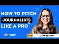 How to Pitch Journalists Like a Pro with Muck Rack s Linda Zebian