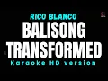 Download Lagu Rico Blanco - Balisong Transformed Karaoke Version