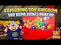 Exploring Toy Kingdom Toy Expo 2026 Part 01