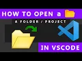 VSCode How To Open a Folder