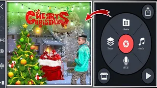 christmas whatsapp status video editing in kinemaster christmas editing