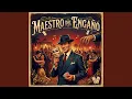 Lagu Maestro del Engaño